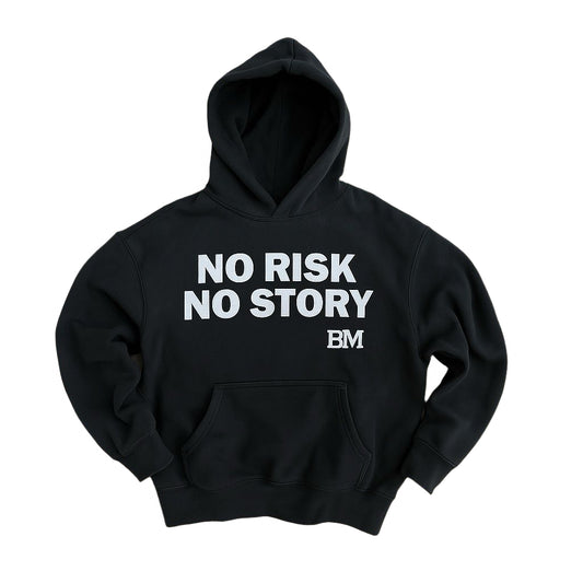 BM no Risk no Story hoodie